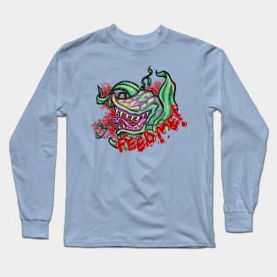 Feed Me Long Sleeve T-Shirt